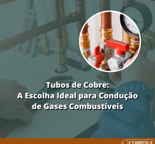 Tubos de Cobre para Gases Combustíveis: Segurança e Durabilidade em um Único Produto
